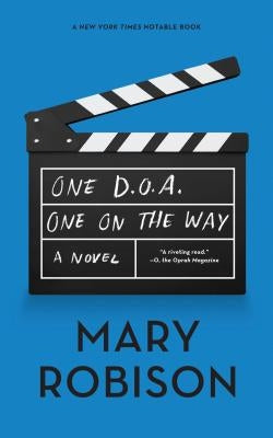 One D.O.A., One on the Way by Robison, Mary