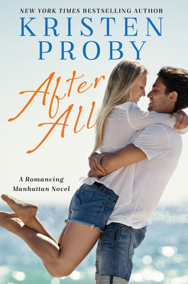 After All: A Romancing Manhattan Novel by Proby, Kristen