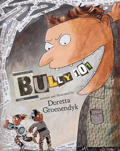 Bully 101 by Groenendyk, Doretta
