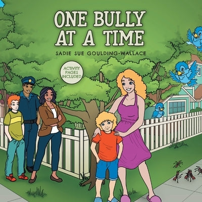 One Bully at a Time by Goulding-Wallace, Sadie Sue