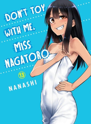 Don't Toy with Me, Miss Nagatoro 13 by Nanashi