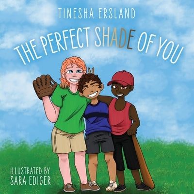 Perfect Shade of You by Ersland, Tinesha