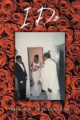 I Do by Ingram, Mary