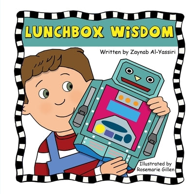 LunchBox Wisdom by Al-Yassiri, Zaynab