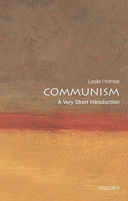 Communism: A Very Short Introduction by Holmes, Leslie