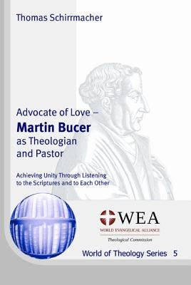 Advocate of Love by Schirrmacher, Thomas