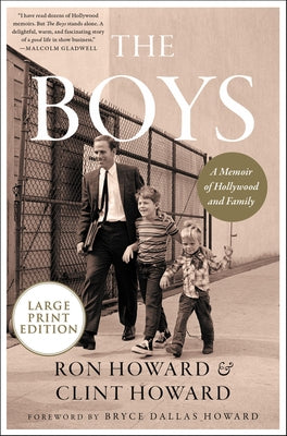 The Boys: A Memoir of Hollywood and Family by Howard, Ron