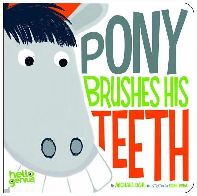 Pony Brushes His Teeth by Vidal, Oriol