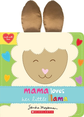 Mama Loves Her Little Llama by Magsamen, Sandra