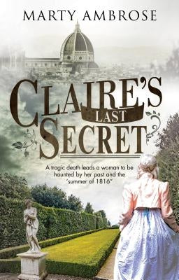 Claire's Last Secret: A Historical Mystery Featuring Lord Byron by Ambrose, Marty