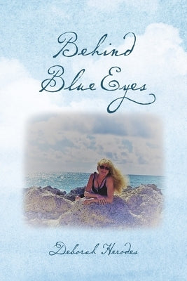 Behind Blue Eyes by Herodes, Deborah