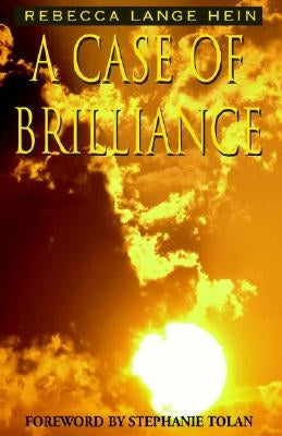 A Case of Brilliance by Hein, Rebecca Lange