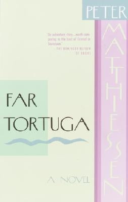 Far Tortuga by Matthiessen, Peter