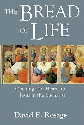 Bread of Life by Rosage, David E.