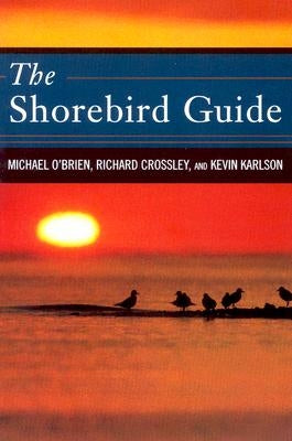 The Shorebird Guide by O'Brien, Michael