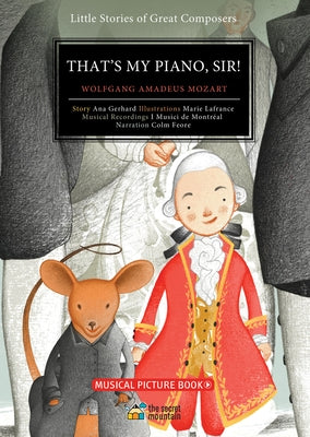That's My Piano, Sir!: Wolfgang Amadeus Mozart by I Musici de Montréal