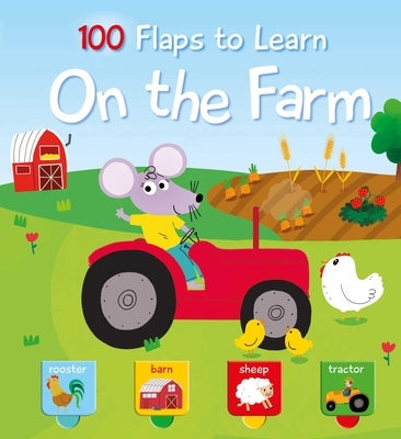 100 Flaps to Learn - On the Farm by Yoyo Books, Yoyo Books