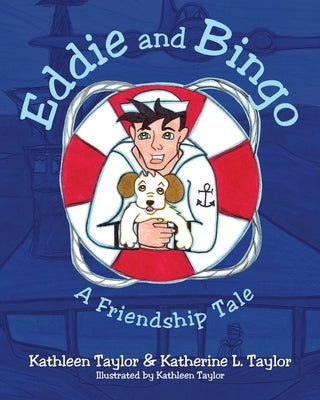 Eddie and Bingo: A Friendship Tale by Taylor, Kathleen