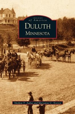 Duluth by Aubut, Sheldon T.