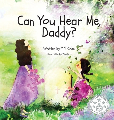 Can You Hear Me, Daddy? by Chan, Y. Y.