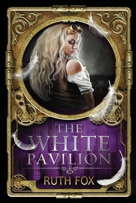 The White Pavilion by Fox, Ruth