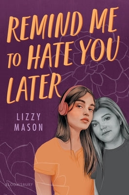 Remind Me to Hate You Later by Mason, Lizzy