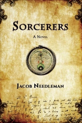 Sorcerers by Needleman, Jacob