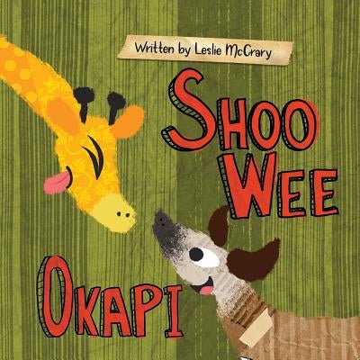 Shoo Wee Okapi by McCrary, Leslie