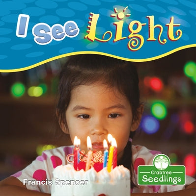 I See Light by Spencer, Francis