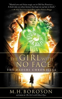The Girl with No Face, Volume 2: The Daoshi Chronicles, Book Two by Boroson, M. H.