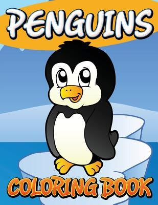 Penguins Coloring Book by Speedy Publishing LLC