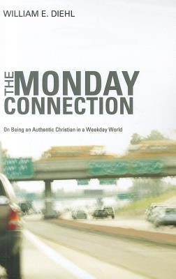The Monday Connection by Diehl, William E.