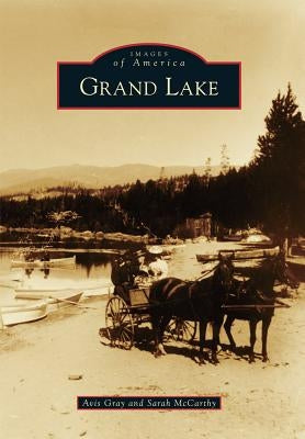 Grand Lake by Gray, Avis