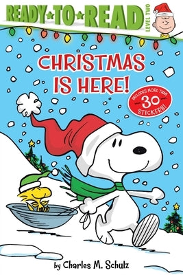 Christmas Is Here! by Schulz, Charles M.