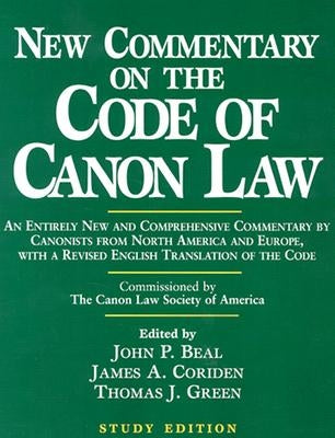 New Commentary on the Code of Canon Law (Study Edition) (Study) by Beal, John P.