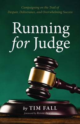 Running for Judge by Fall, Tim