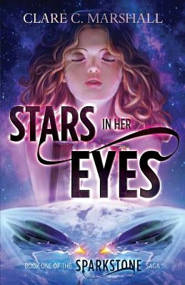 Stars In Her Eyes by Marshall, Clare C.
