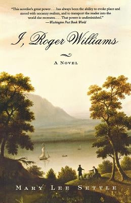 I, Roger Williams by Settle, Mary Lee