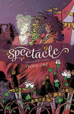 Spectacle Vol. 1 by Gedris, Megan Rose
