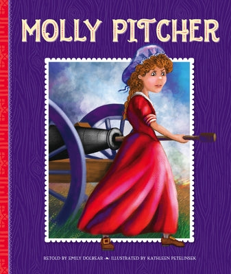 Molly Pitcher by Dolbear, Emily