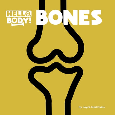 Bones by Markovics, Joyce
