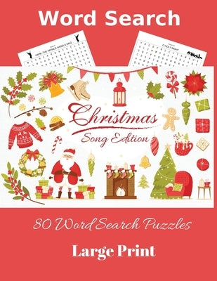 Word Search Christmas Song Edition: 80 Word Search Puzzles, Large Print by Wordsmith Publishing