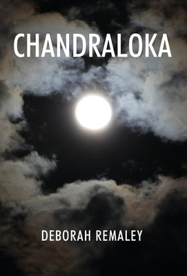 Chandraloka by Remaley, Deborah