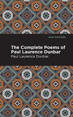 The Complete Poems of Paul Lawrence Dunbar by Dunbar, Paul Lawrence