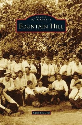 Fountain Hill by Strelecki, Karol