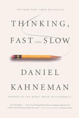 Thinking, Fast and Slow by Kahneman, Daniel