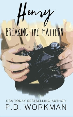 Henry, Breaking the Pattern by Workman, P. D.