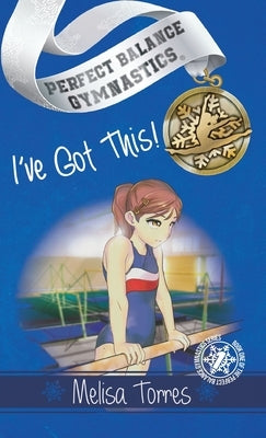 I've Got This! by Torres, Melisa