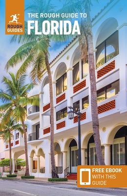 The Rough Guide to Florida (Travel Guide with Free Ebook) by Guides, Rough