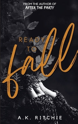 Ready to Fall by Ritchie, A. K.